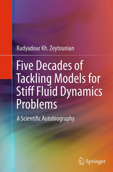 bokomslag Five Decades of Tackling Models for Stiff Fluid Dynamics Problems