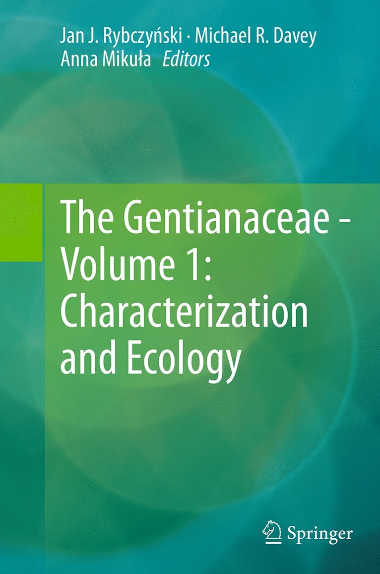 The Gentianaceae - Volume 1: Characterization and Ecology 1