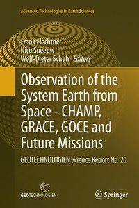 bokomslag Observation of the System Earth from Space - CHAMP, GRACE, GOCE and future missions