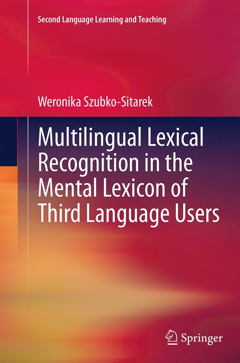 Multilingual Lexical Recognition in the Mental Lexicon of Third Language Users