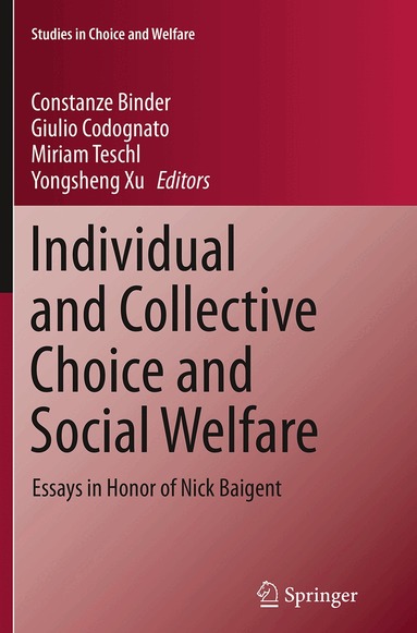 Constanze Binder, Giulio Codognato, Miriam Teschl, Yongsheng Xu - Individual and Collective Choice and Social Welfare, Häftad