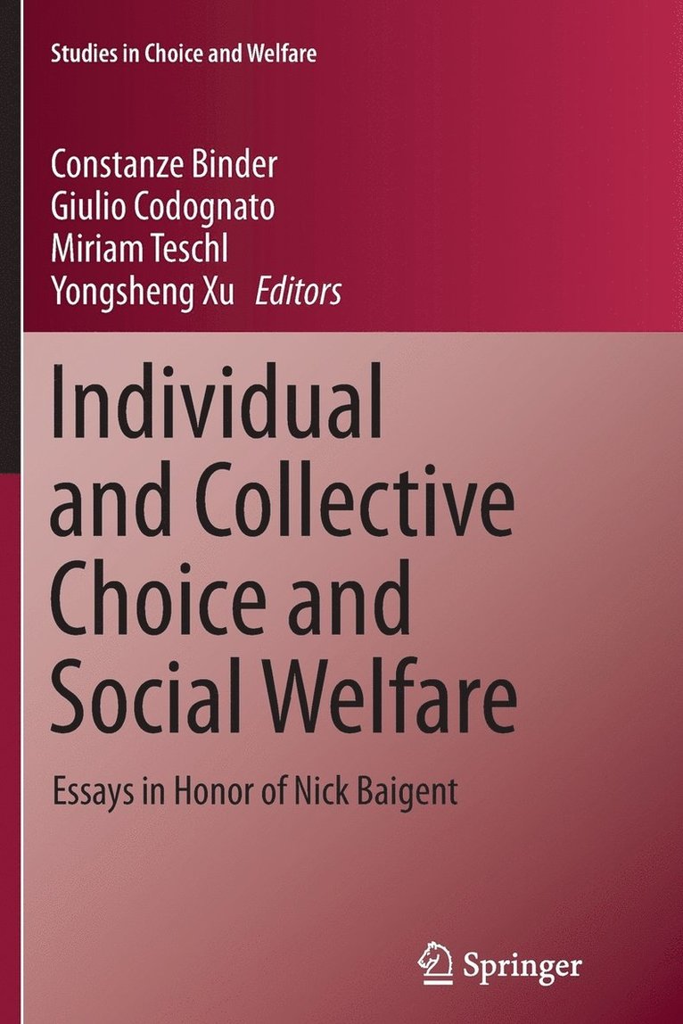 Individual and Collective Choice and Social Welfare 1