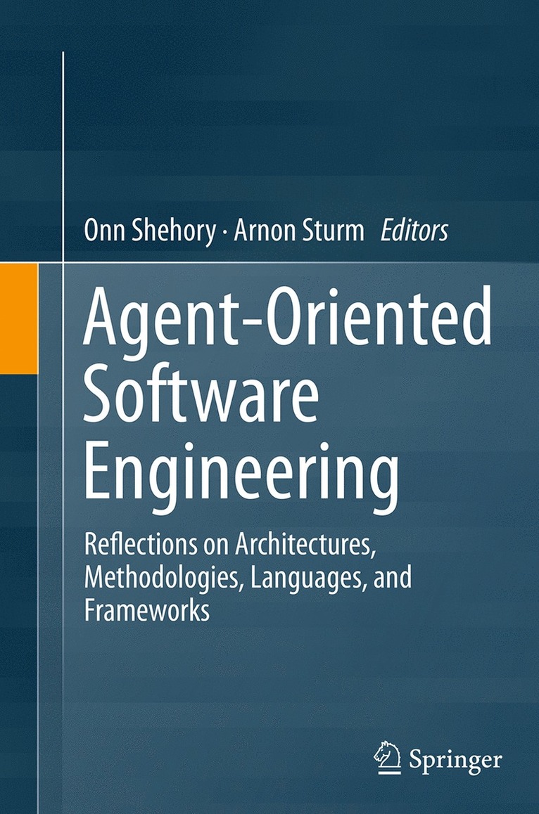 Onn Shehory, Arnon Sturm - Agent-Oriented Software Engineering, Häftad