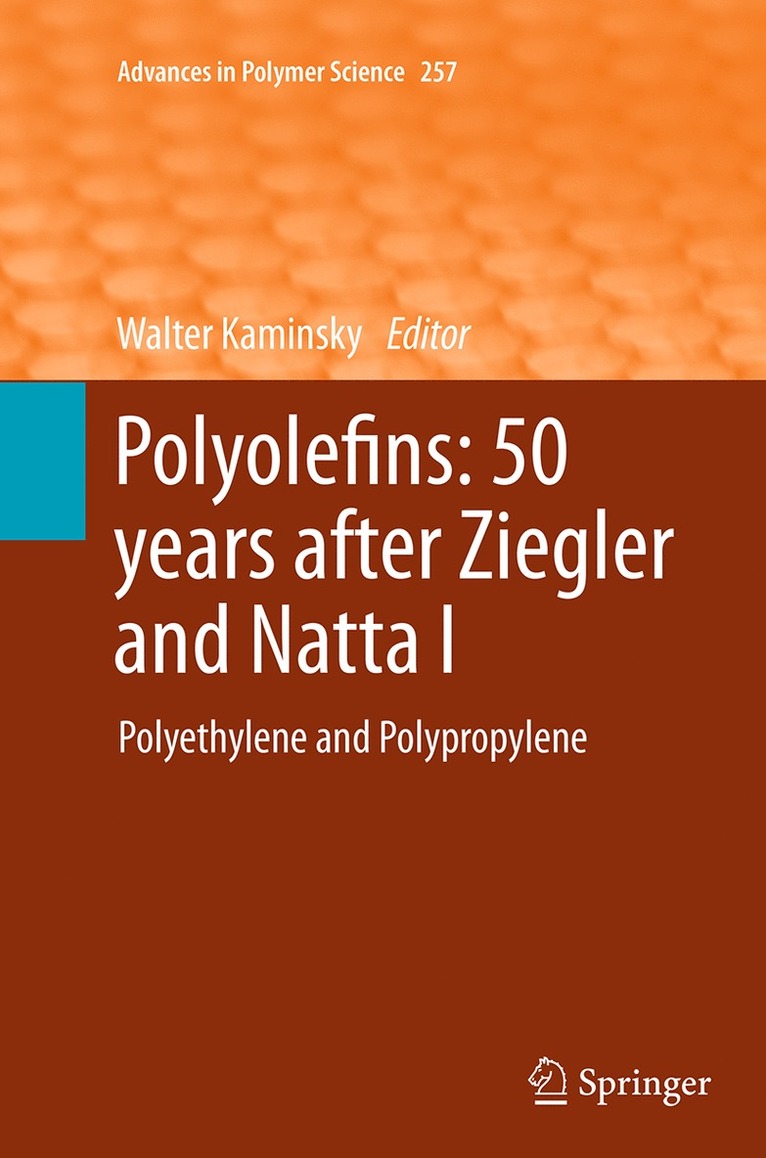 Walter Kaminsky - Polyolefins: 50 years after Ziegler and Natta I, Häftad