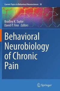 bokomslag Behavioral Neurobiology of Chronic Pain