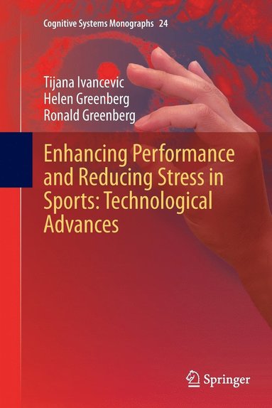 bokomslag Enhancing Performance and Reducing Stress in Sports: Technological Advances