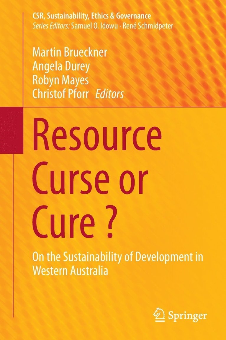 Martin Brueckner, Angela Durey, Robyn Mayes, Christof Pforr - Resource Curse or Cure ?, Häftad