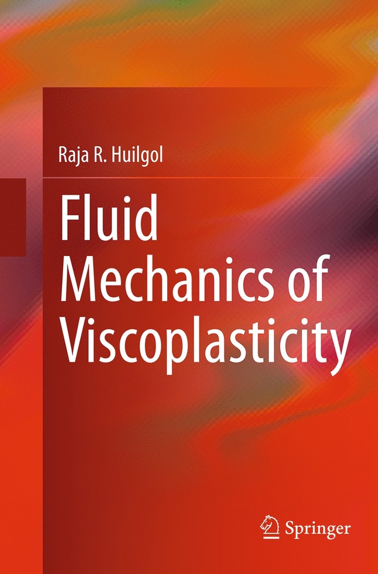 Fluid Mechanics of Viscoplasticity 1