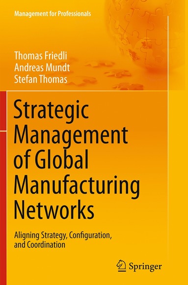 bokomslag Strategic Management of Global Manufacturing Networks