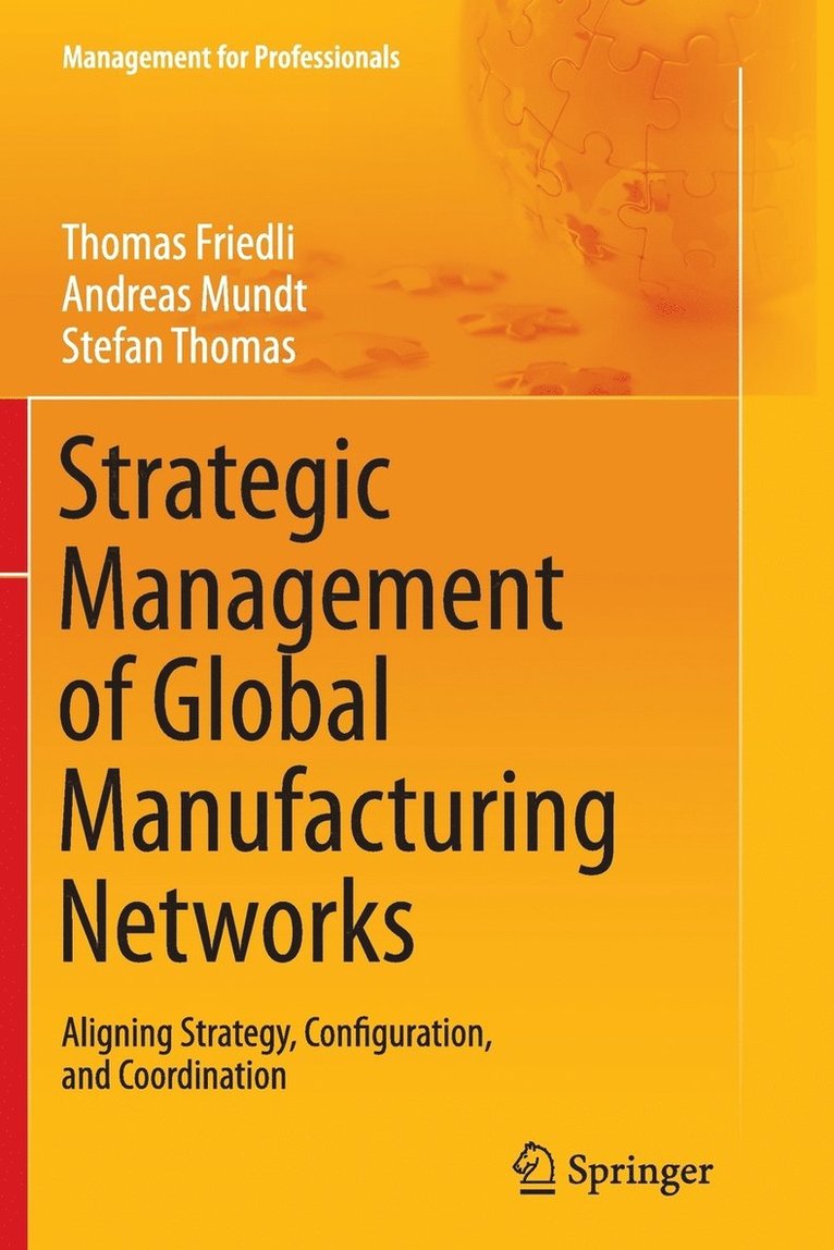 Strategic Management of Global Manufacturing Networks 1