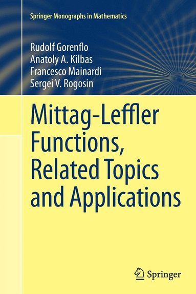 bokomslag Mittag-Leffler Functions, Related Topics and Applications