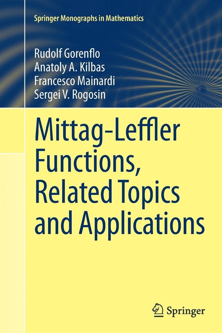 Mittag-Leffler Functions, Related Topics and Applications 1