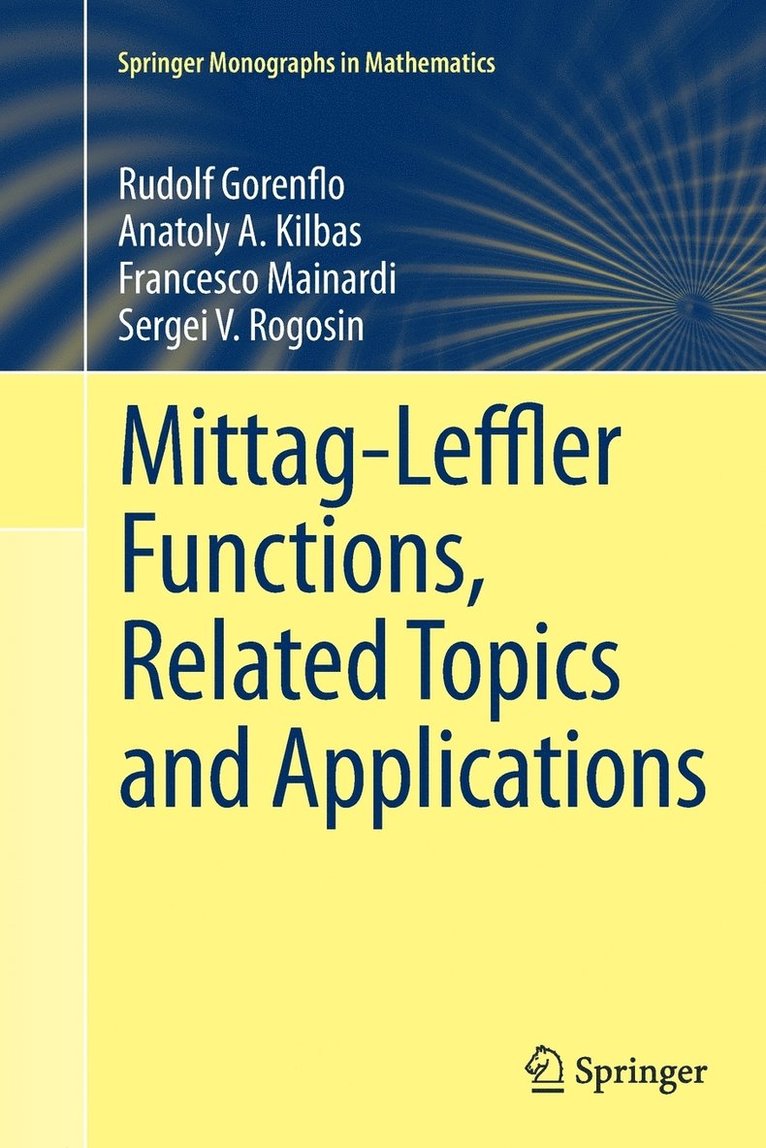 Rudolf Gorenflo, Anatoly A. Kilbas, Francesco Mainardi, Sergei V. Rogosin - Mittag-Leffler Functions, Related Topics and Applications, Häftad