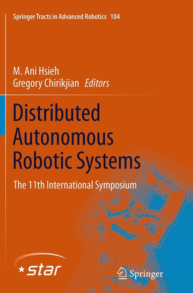 M. Ani Hsieh, Gregory Chirikjian - Distributed Autonomous Robotic Systems, Häftad