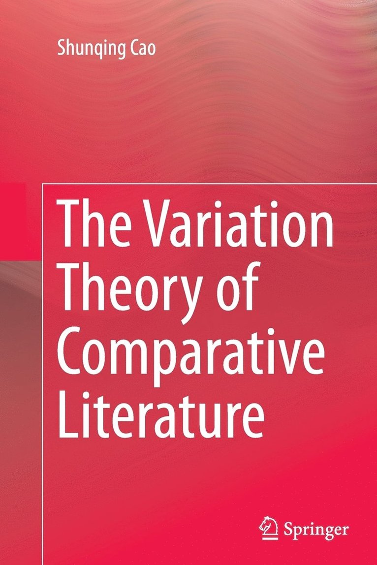 The Variation Theory of Comparative Literature 1