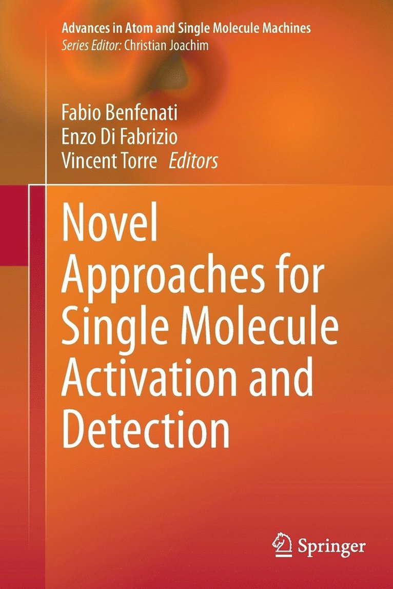 Novel Approaches for Single Molecule Activation and Detection 1