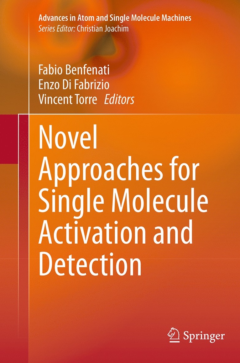 Fabio Benfenati, Enzo Di Fabrizio, Vincent Torre - Novel Approaches for Single Molecule Activation and Detection, Häftad