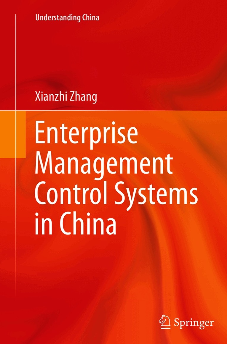 Xianzhi Zhang - Enterprise Management Control Systems in China, Häftad