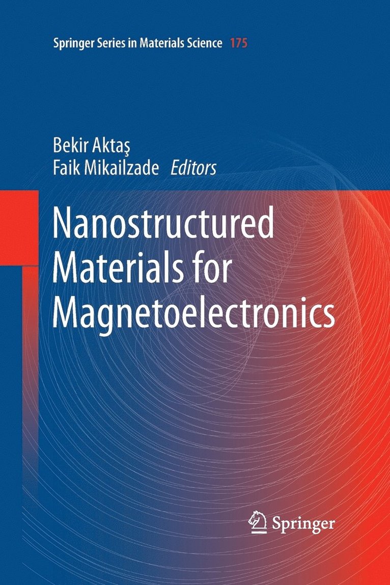 Nanostructured Materials for Magnetoelectronics 1