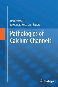 bokomslag Pathologies of Calcium Channels