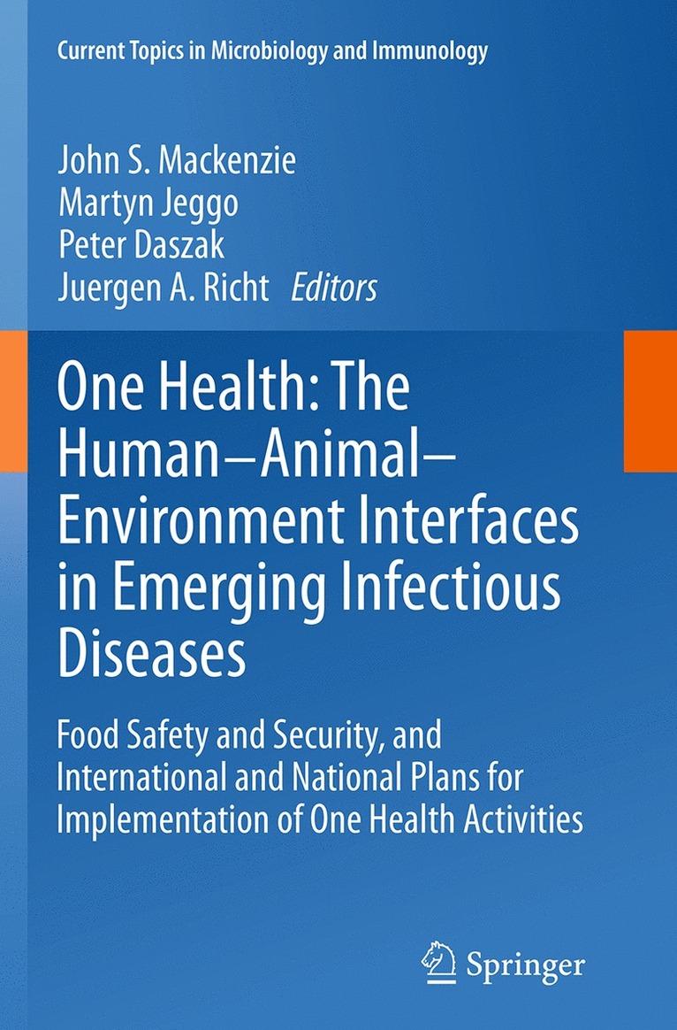 John S. Mackenzie, Martyn Jeggo, Peter Daszak, Juergen A. Richt, John S. MacKenzie - One Health: The Human-Animal-Environment Interfaces in Emerging Infectious Diseases, Häftad