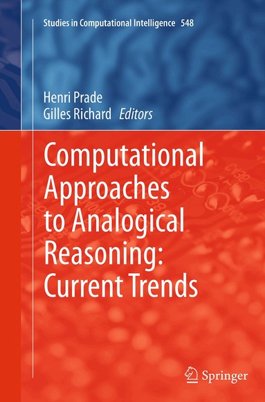 Henri Prade, Gilles Richard - Computational Approaches to Analogical Reasoning: Current Trends, Häftad