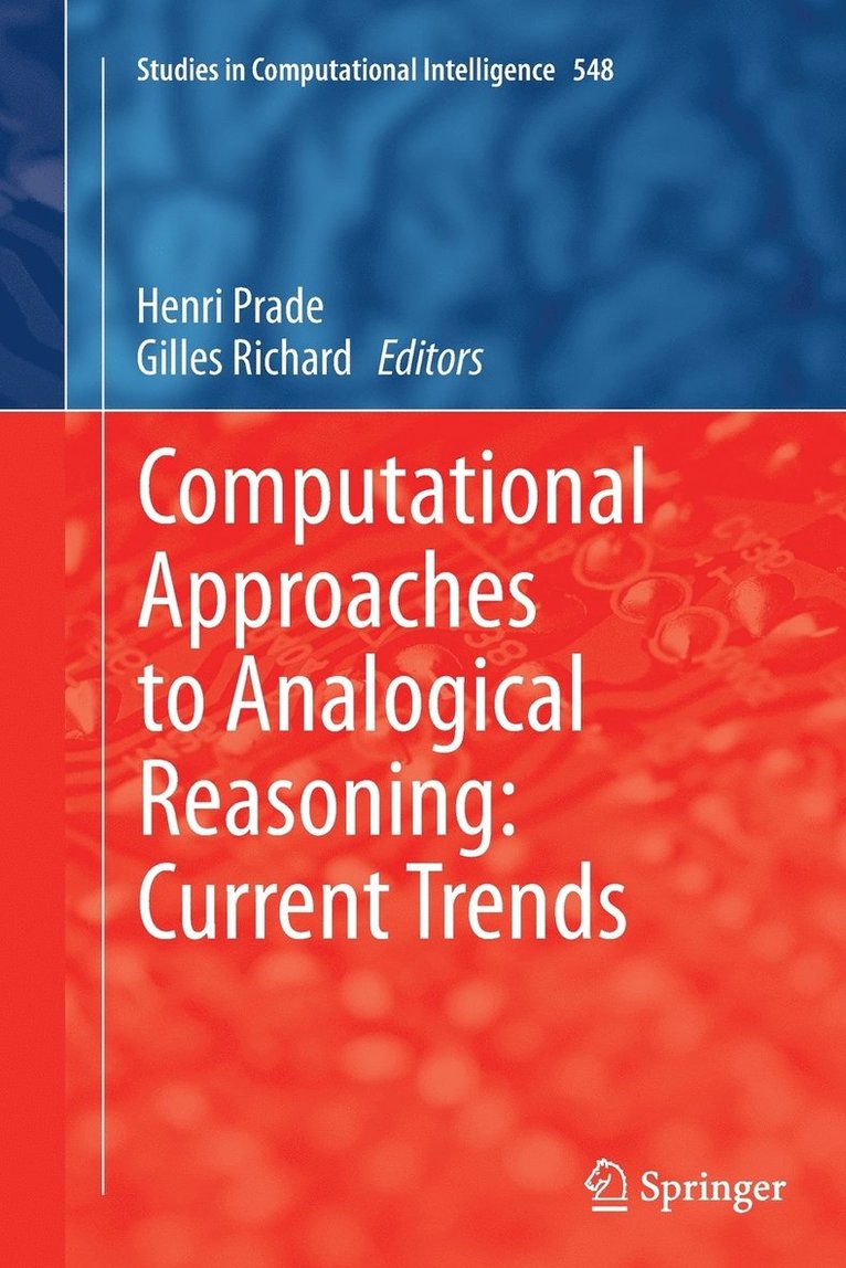 Computational Approaches to Analogical Reasoning: Current Trends 1