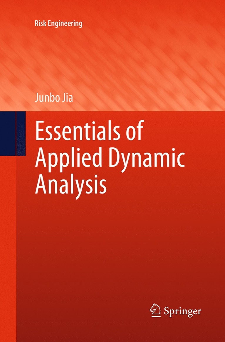 Junbo Jia - Essentials of Applied Dynamic Analysis, Häftad