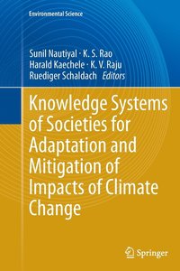 bokomslag Knowledge Systems of Societies for Adaptation and Mitigation of Impacts of Climate Change