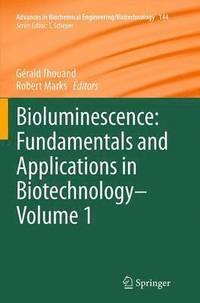 bokomslag Bioluminescence: Fundamentals and Applications in Biotechnology - Volume 1