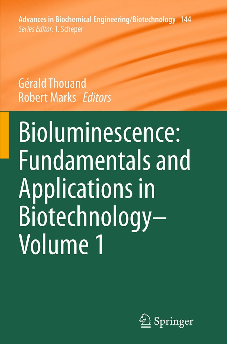 Gérald Thouand, Robert Marks - Bioluminescence: Fundamentals and Applications in Biotechnology - Volume 1, Häftad