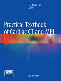bokomslag Practical Textbook of Cardiac CT and MRI
