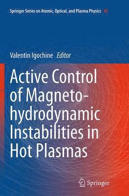 Active Control of Magneto-hydrodynamic Instabilities in Hot Plasmas 1