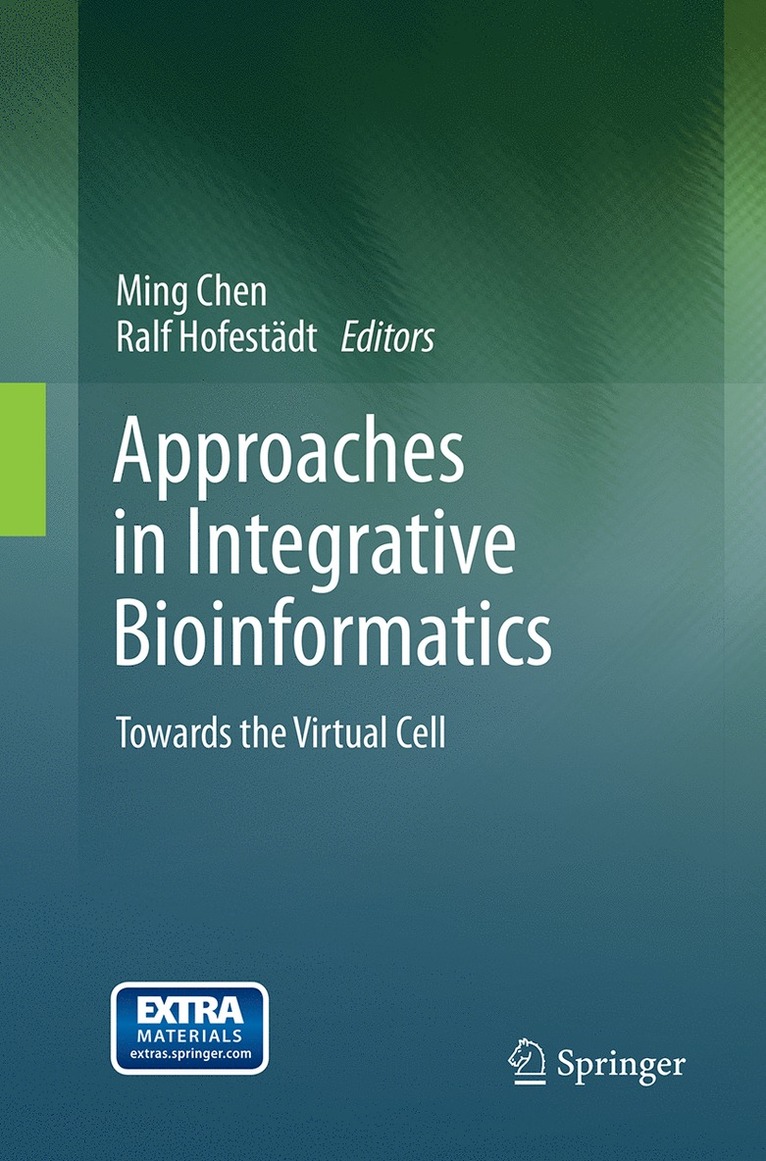 Ming Chen, Ralf Hofestädt - Approaches in Integrative Bioinformatics, Häftad