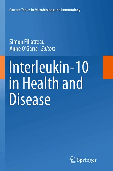 Simon Fillatreau, Anne O'Garra - Interleukin-10 in Health and Disease, Häftad