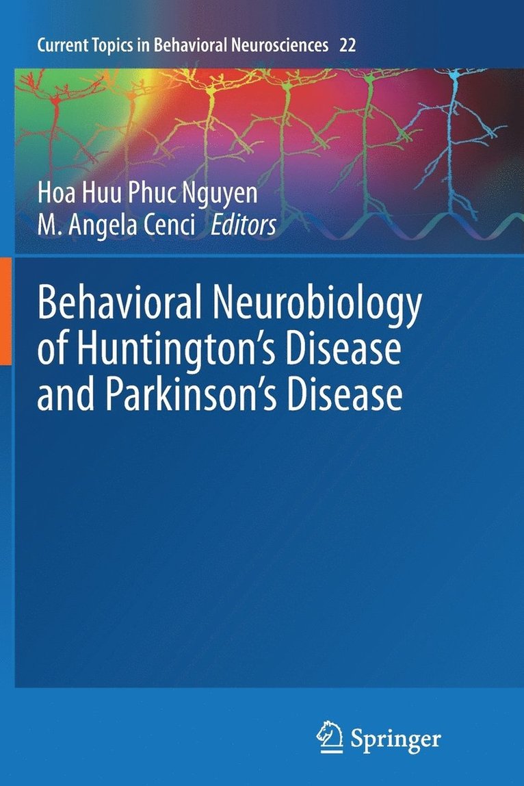 Behavioral Neurobiology of Huntington's Disease and Parkinson's Disease 1