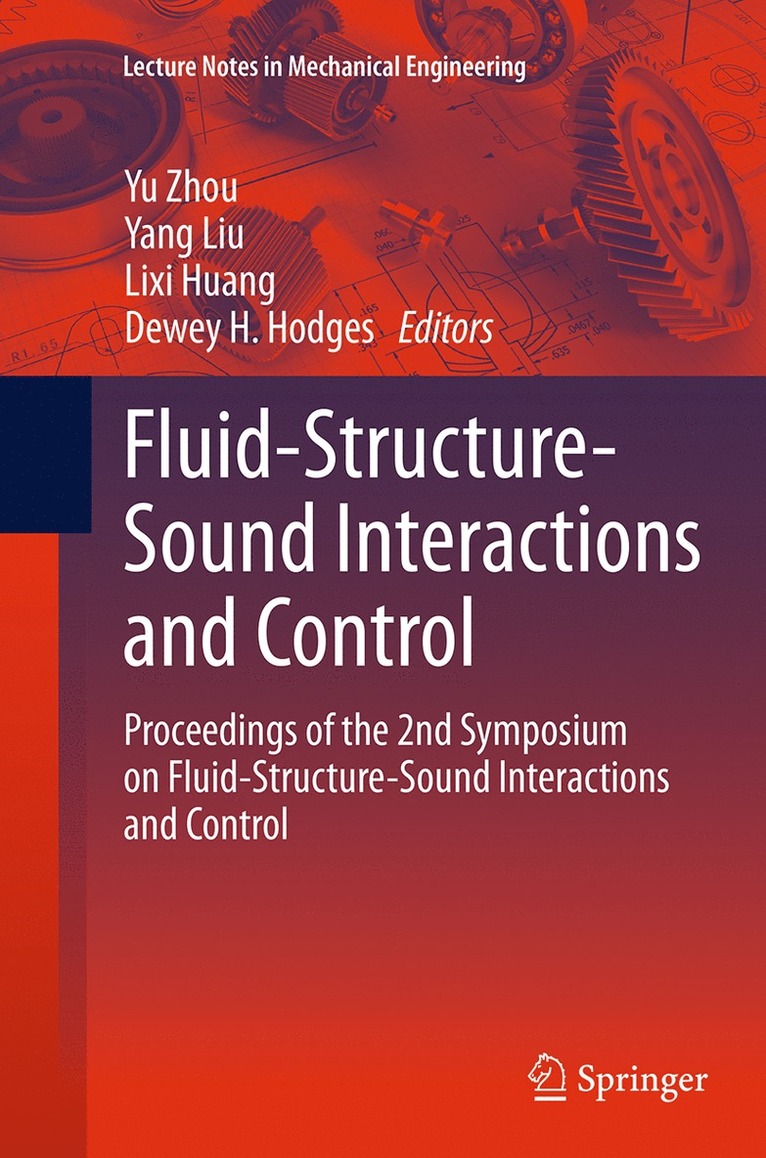 Yu Zhou, Yang Liu, Lixi Huang, Dewey H. Hodges - Fluid-Structure-Sound Interactions and Control, Häftad