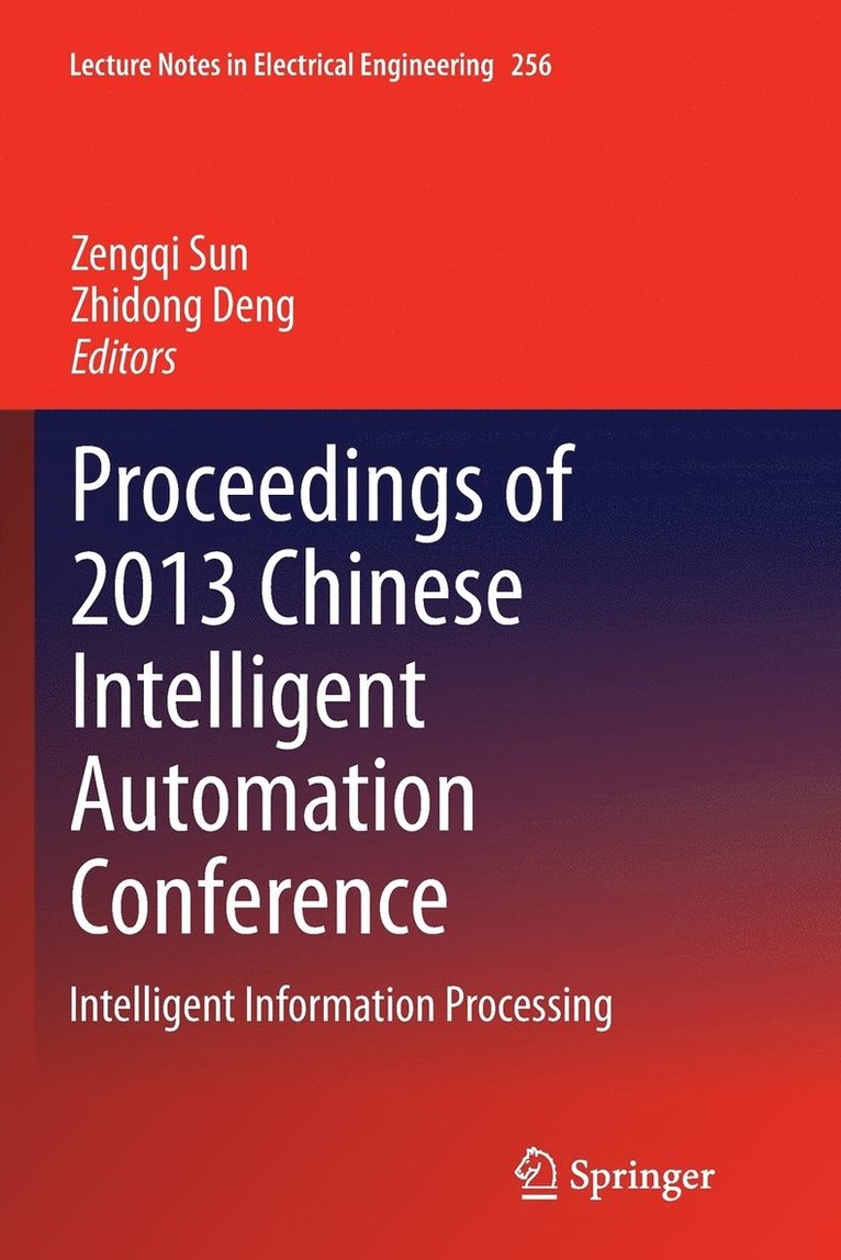 Proceedings of 2013 Chinese Intelligent Automation Conference 1