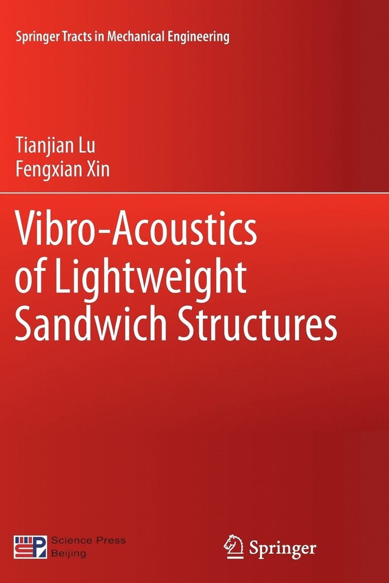Vibro-Acoustics of Lightweight Sandwich Structures 1