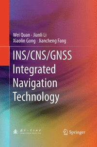 bokomslag INS/CNS/GNSS Integrated Navigation Technology