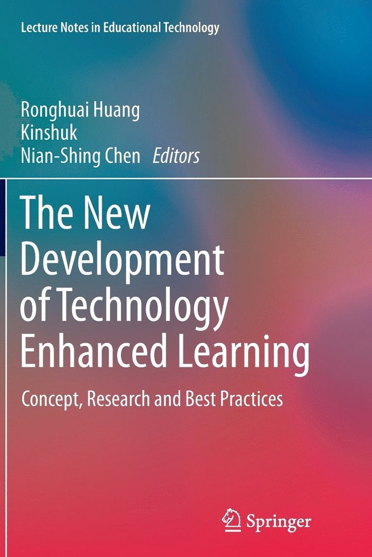 The New Development of Technology Enhanced Learning 1