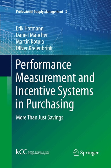 Erik Hofmann, Daniel Maucher, Martin Kotula, Oliver Kreienbrink - Performance Measurement and Incentive Systems in Purchasing, Häftad