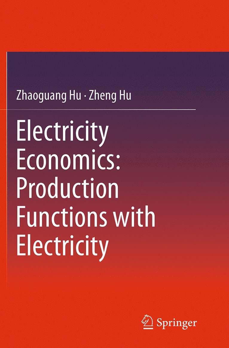 Electricity Economics: Production Functions with Electricity 1