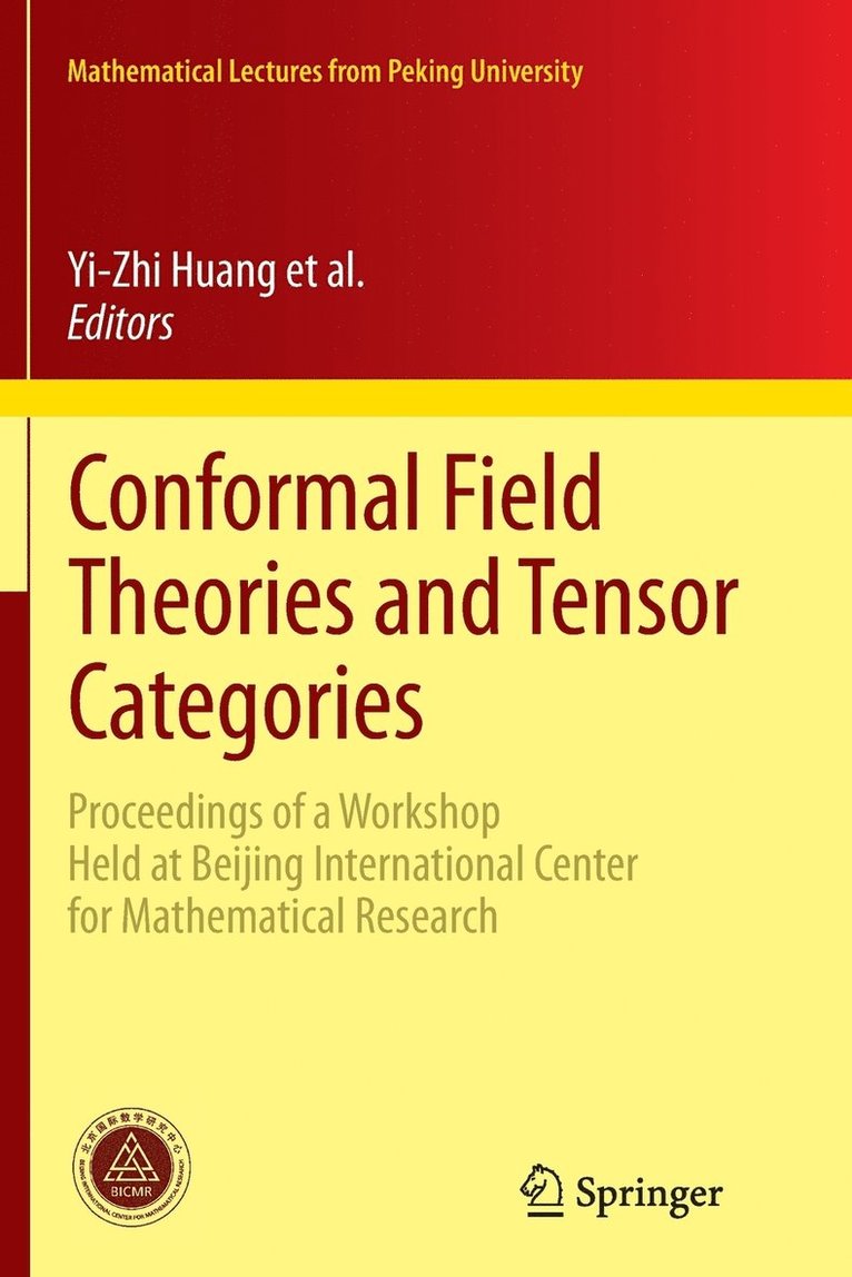 Conformal Field Theories and Tensor Categories 1