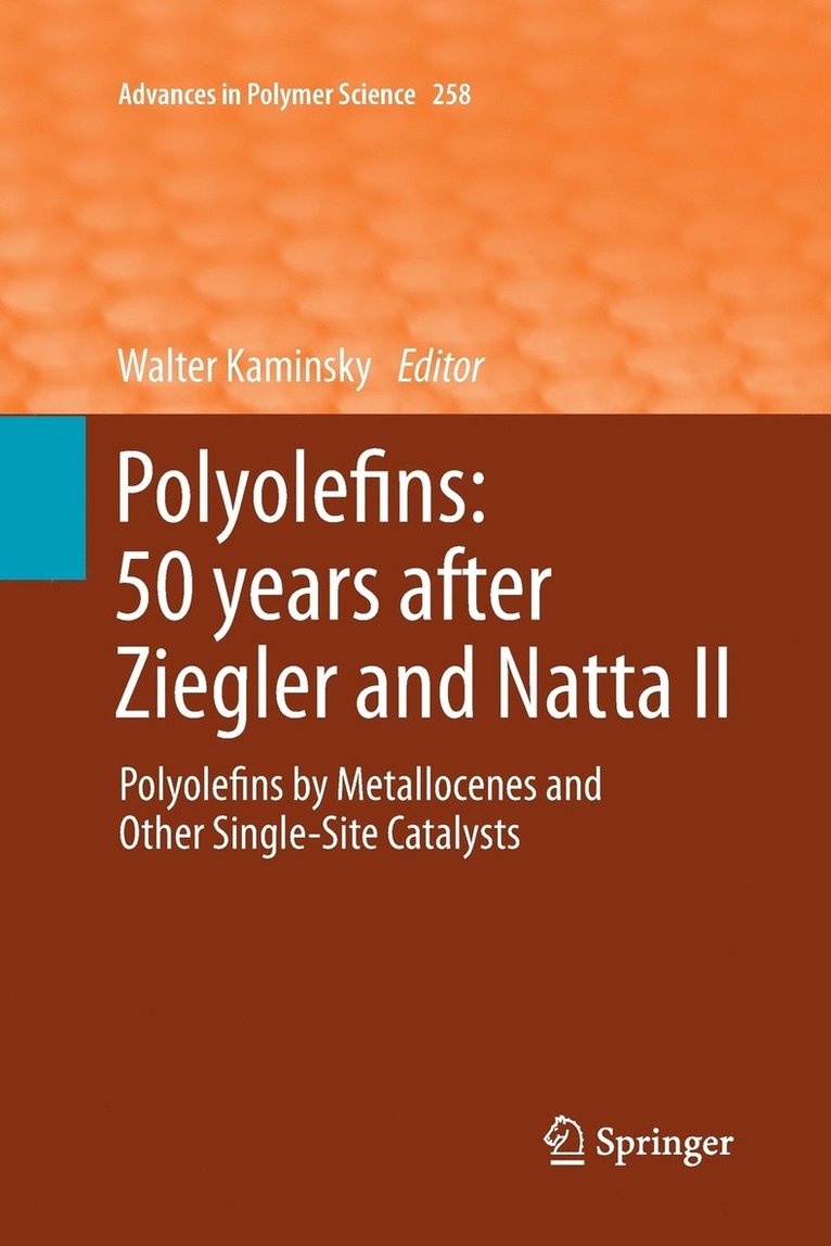 Walter Kaminsky - Polyolefins: 50 years after Ziegler and Natta II, Häftad