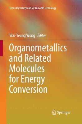 Organometallics and Related Molecules for Energy Conversion 1