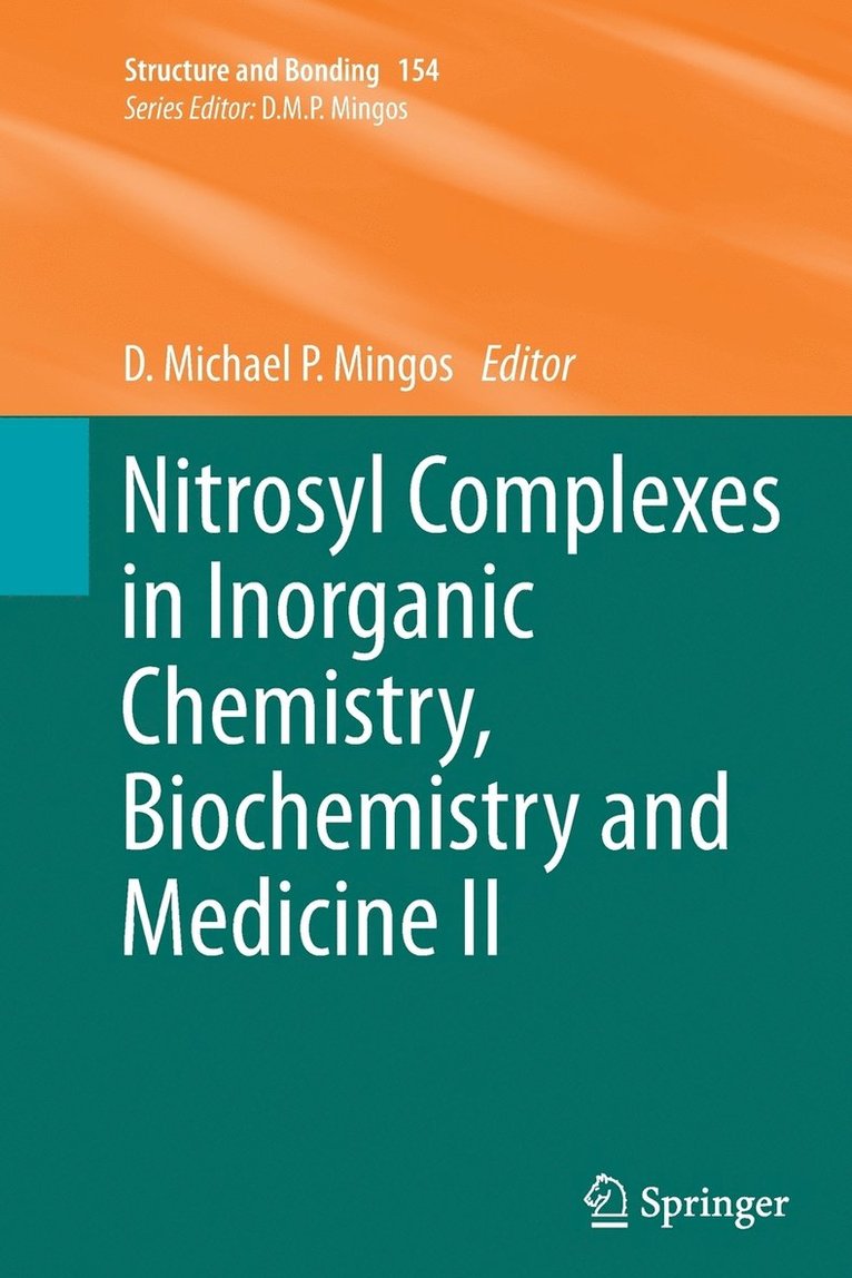 Nitrosyl Complexes in Inorganic Chemistry, Biochemistry and Medicine II 1