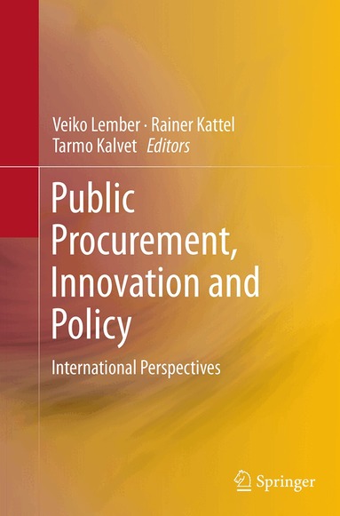 Veiko Lember, Rainer Kattel, Tarmo Kalvet - Public Procurement, Innovation and Policy, Häftad