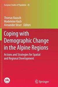 bokomslag Coping with Demographic Change in the Alpine Regions