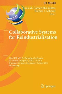 Luis M. Camarinha-Matos, Raimar J. Scherer - Collaborative Systems for Reindustrialization, Häftad